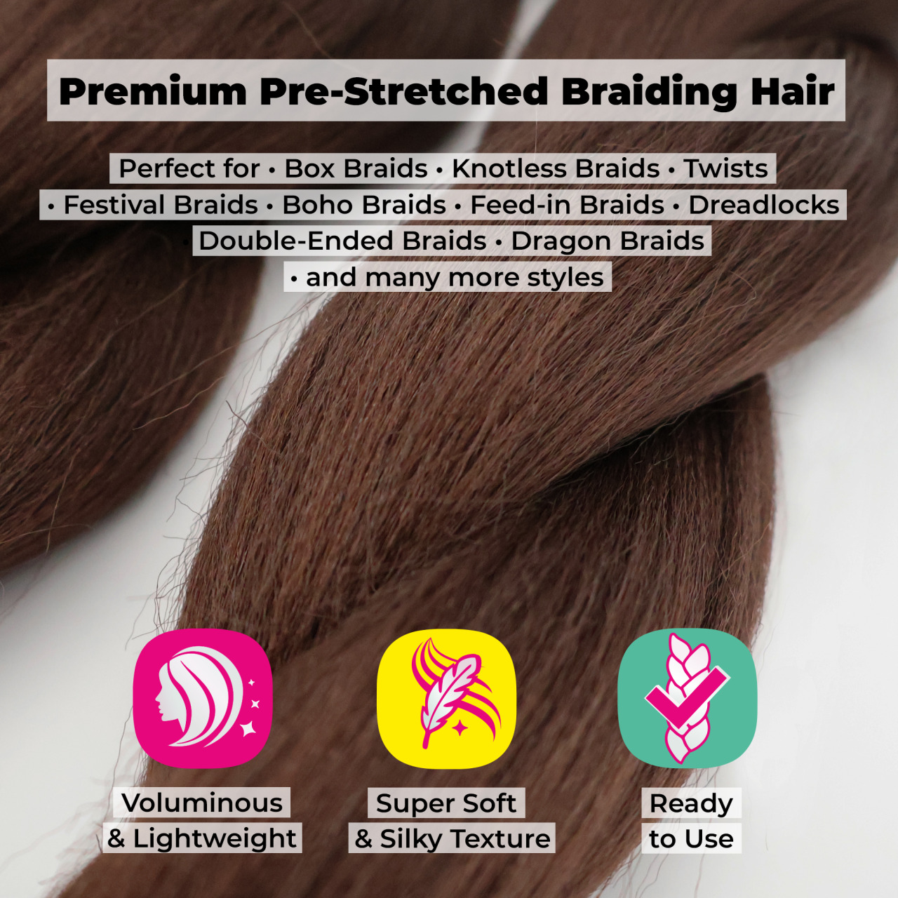 Premium Pre-Stretched Braiding Hair, Brown, 28 in, 10.5 oz