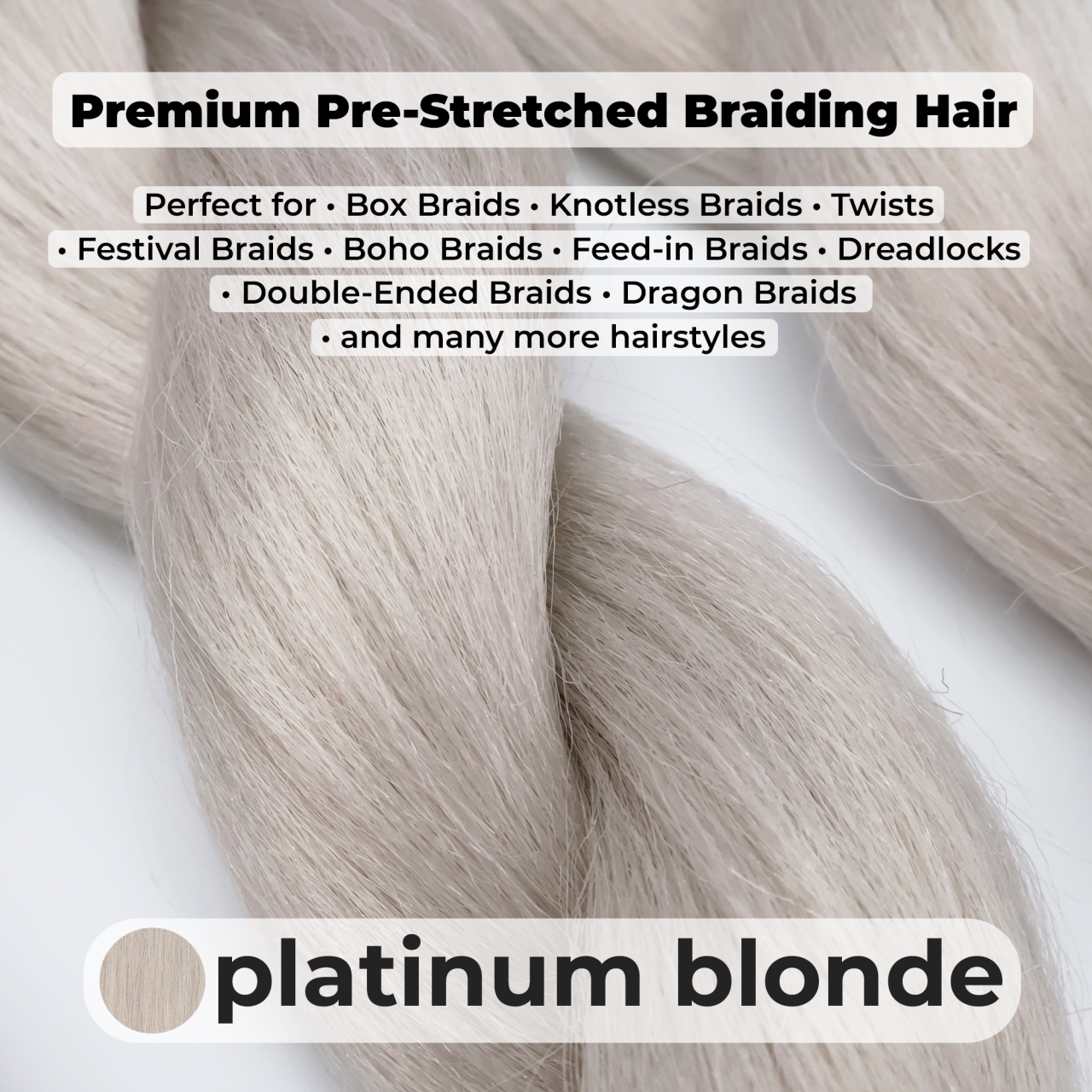 Premium Platinum Blonde Pre-Stretched Braiding Hair, 28 in (10.5 oz) — styled look